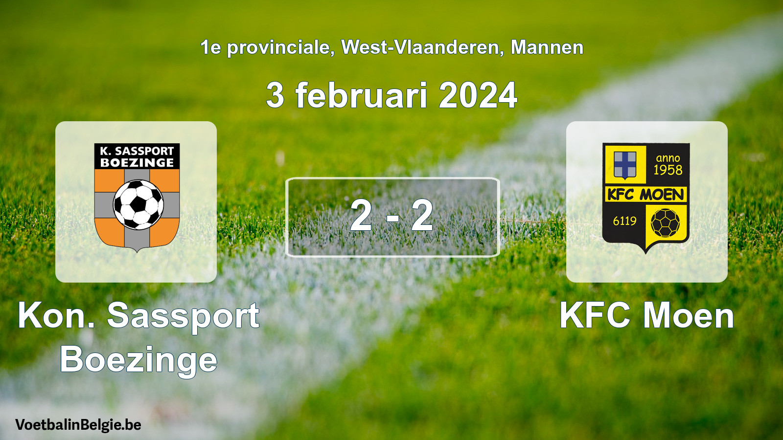 Match joué football hommes: Kon. Sassport Boezinge - KFC Moen 2 - 2 (3 février 2024)