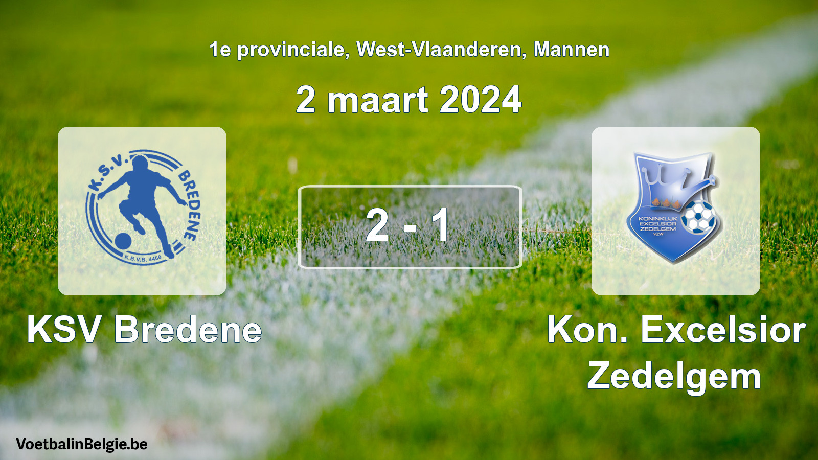 Played match men football: KSV Bredene - Kon. Excelsior Zedelgem 2 - 1 (2 March 2024)