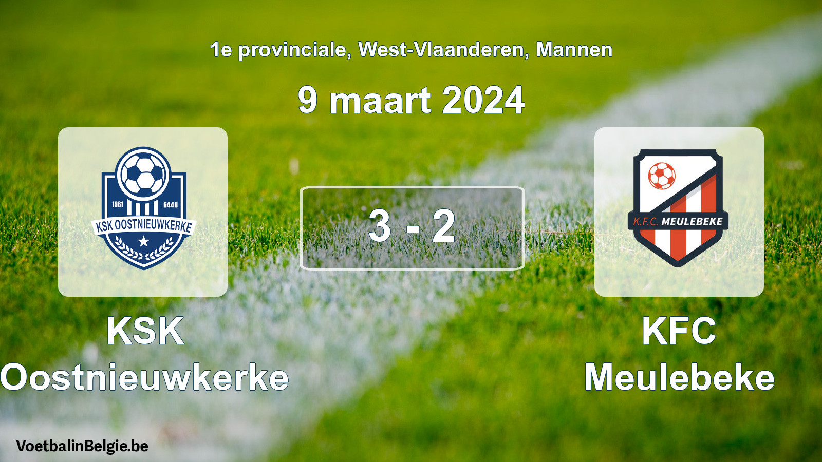 Gespeelde wedstrijd mannenvoetbal: KSK Oostnieuwkerke - KFC Meulebeke 3 - 2 (9 maart 2024)
