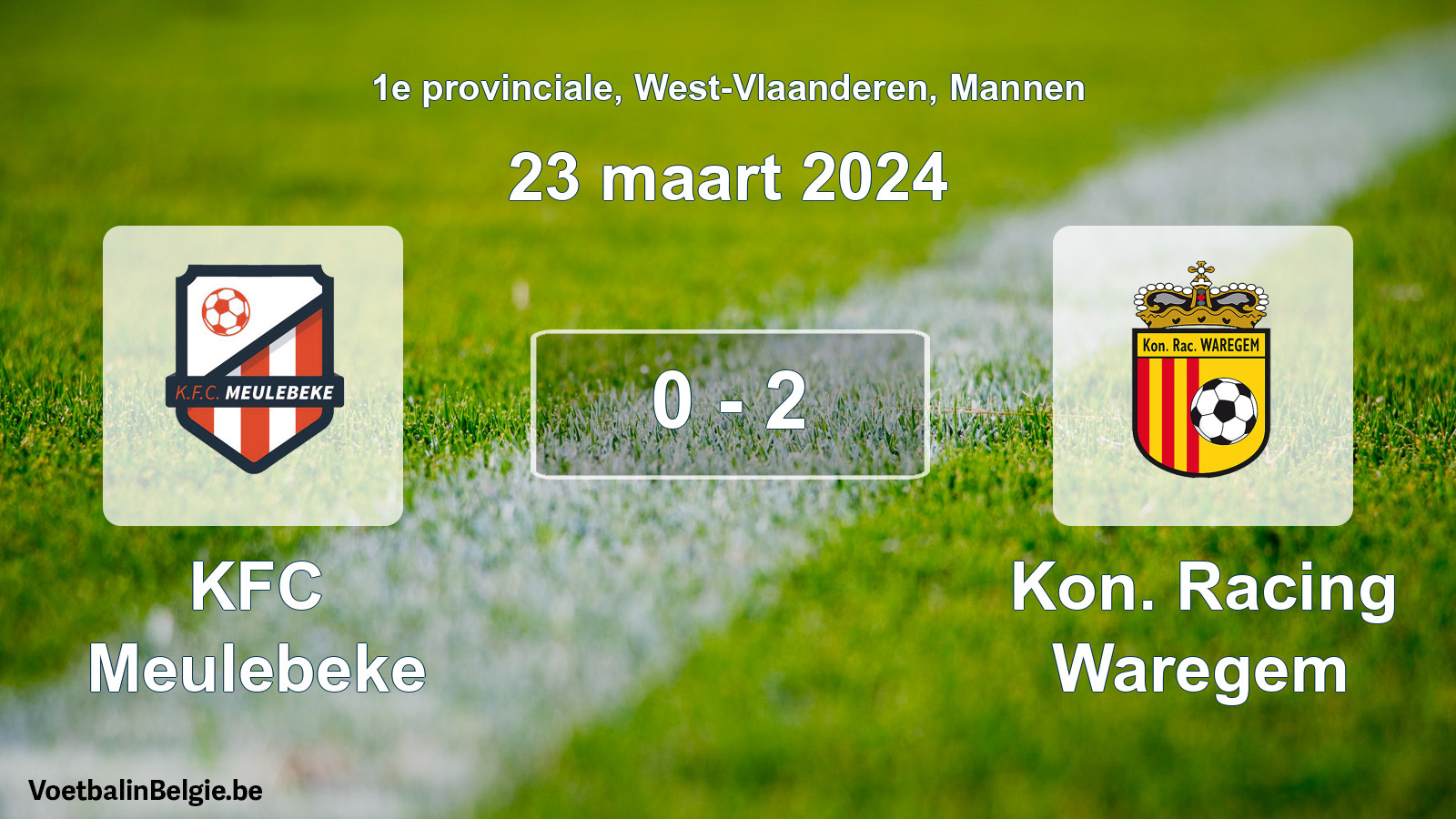 Gespeelde wedstrijd mannenvoetbal: KFC Meulebeke - Kon. Racing Waregem 0 - 2 (23 maart 2024)