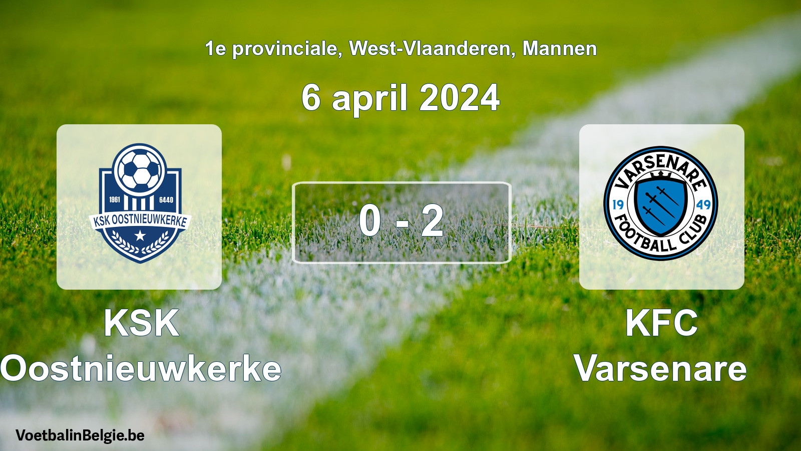 Match joué football hommes: KSK Oostnieuwkerke - KFC Varsenare 0 - 2 (6 avril 2024)