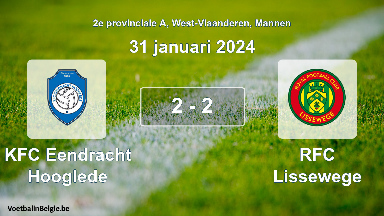 Gespeelde wedstrijd mannenvoetbal: KFC Eendracht Hooglede - RFC Lissewege 2 - 2 (31 januari 2024)