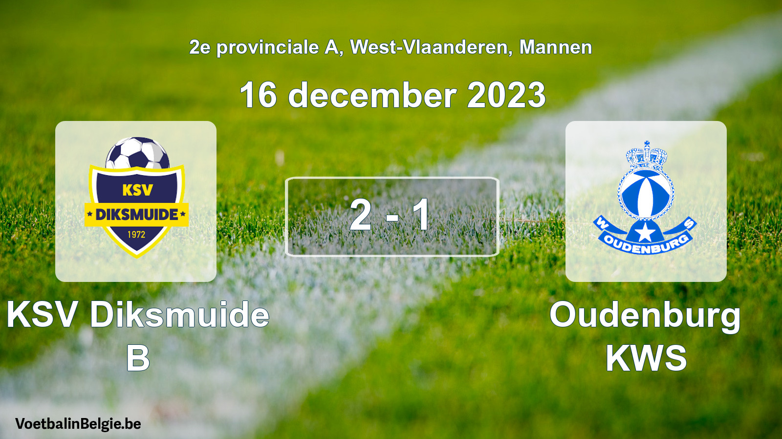 Gespeelde wedstrijd mannenvoetbal: KSV Diksmuide B - Oudenburg KWS 2 - 1 (16 december 2023)