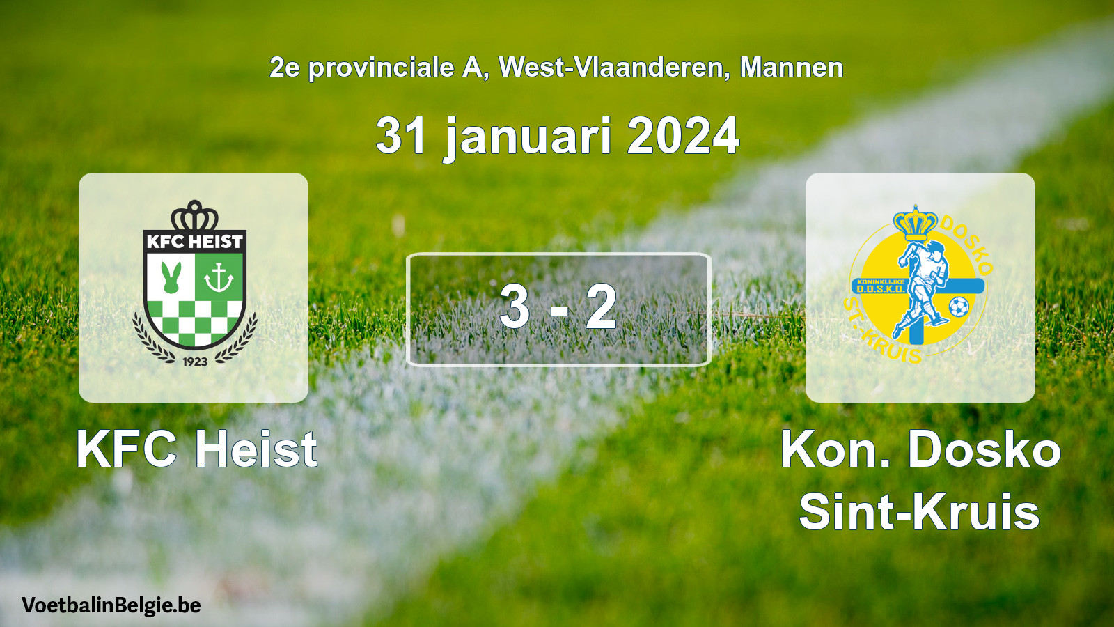 Gespeelde wedstrijd mannenvoetbal: KFC Heist - Kon. Dosko Sint-Kruis 3 - 2 (31 januari 2024)