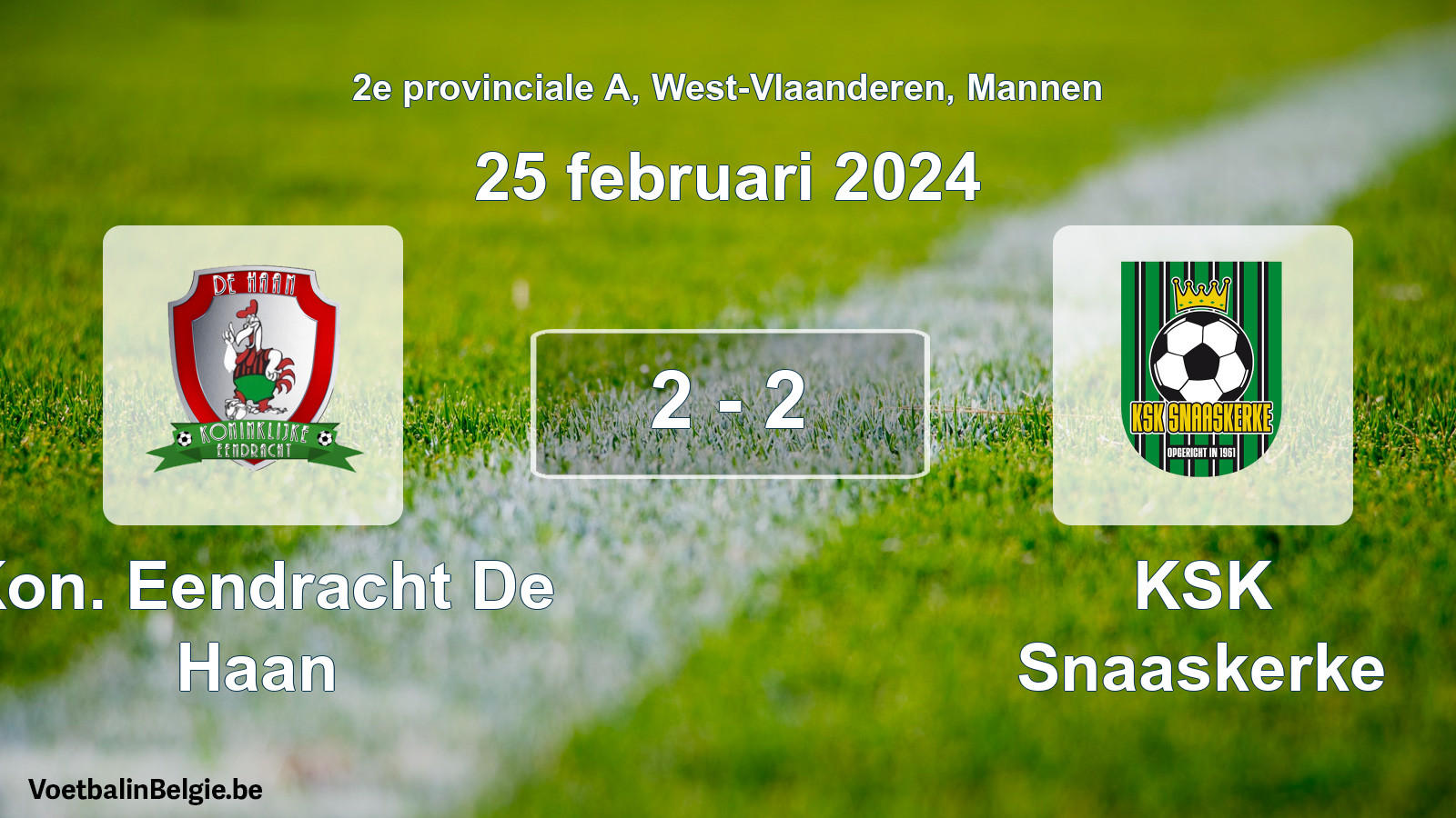 Gespeelde wedstrijd mannenvoetbal: Kon. Eendracht De Haan - KSK Snaaskerke 2 - 2 (25 februari 2024)