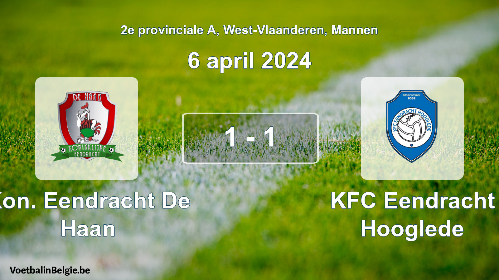 Gespeelde wedstrijd mannenvoetbal: Kon. Eendracht De Haan - KFC Eendracht Hooglede 1 - 1 (6 april 2024)