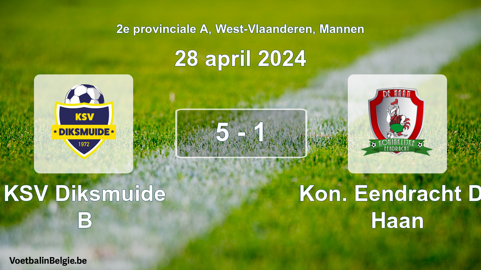 Gespeelde wedstrijd mannenvoetbal: KSV Diksmuide B - Kon. Eendracht De Haan 5 - 1 (28 april 2024)