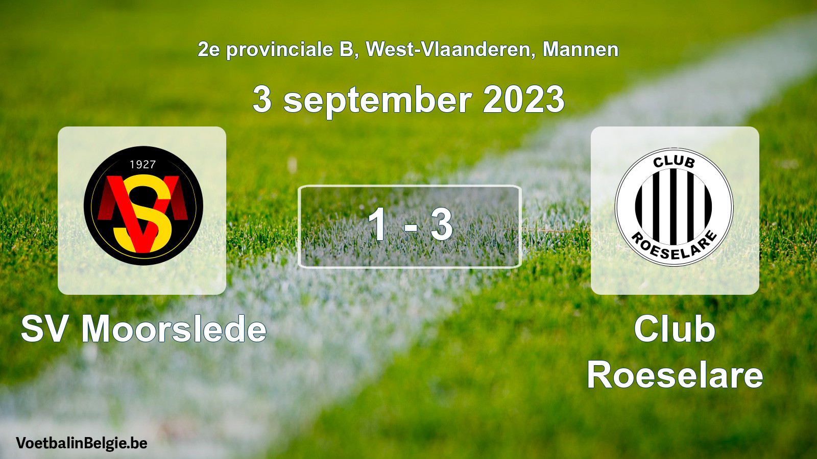 Gespeelde wedstrijd mannenvoetbal: SV Moorslede - Club Roeselare 1 - 3 (3 september 2023)