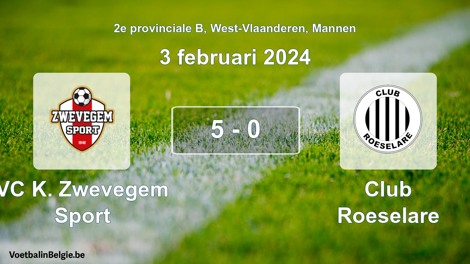 Gespeelde wedstrijd mannenvoetbal: VC K. Zwevegem Sport - Club Roeselare 5 - 0 (3 februari 2024)