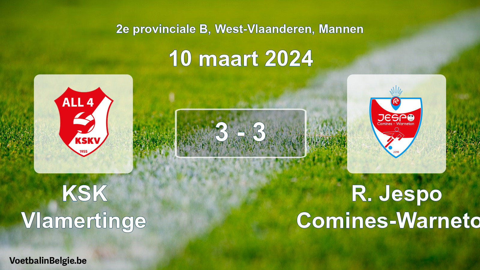 Gespeelde wedstrijd mannenvoetbal: KSK Vlamertinge - R. Jespo Comines-Warneton 3 - 3 (10 maart 2024)