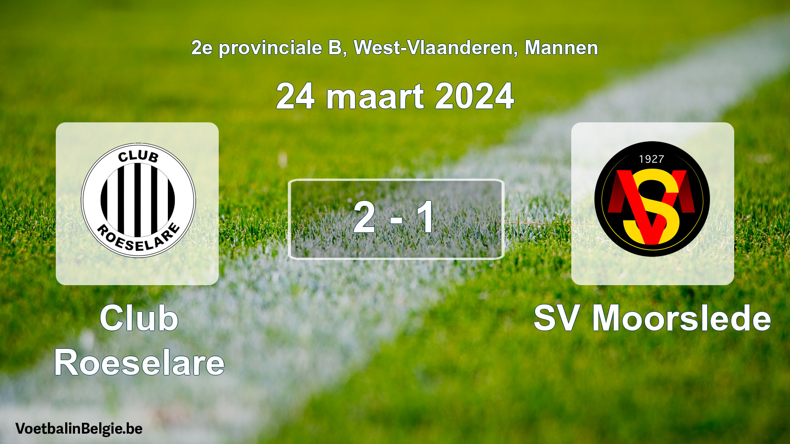 Gespeelde wedstrijd mannenvoetbal: Club Roeselare - SV Moorslede 2 - 1 (24 maart 2024)