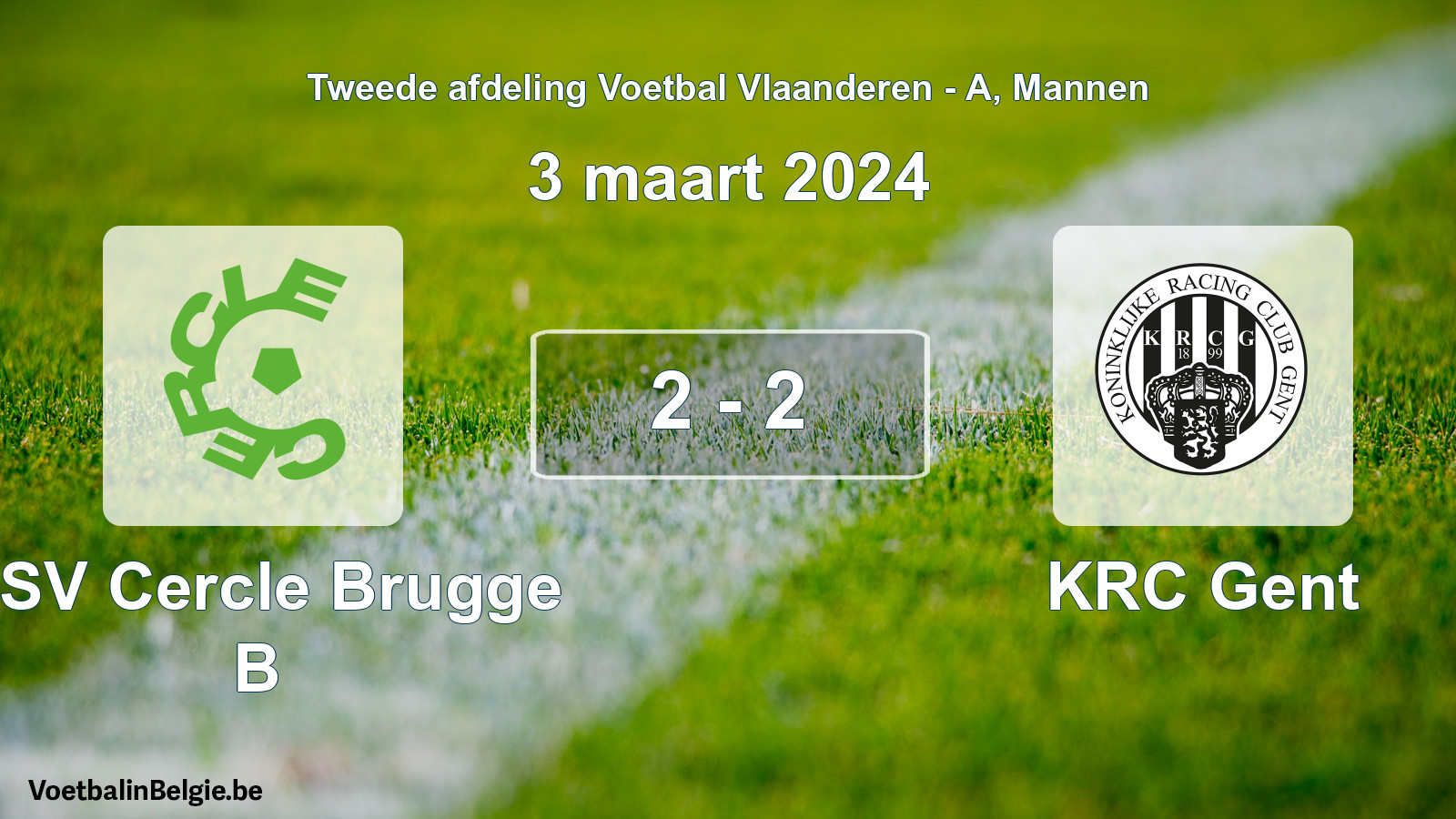Gespeelde wedstrijd mannenvoetbal: KSV Cercle Brugge B - KRC Gent 2 - 2 (3 maart 2024)