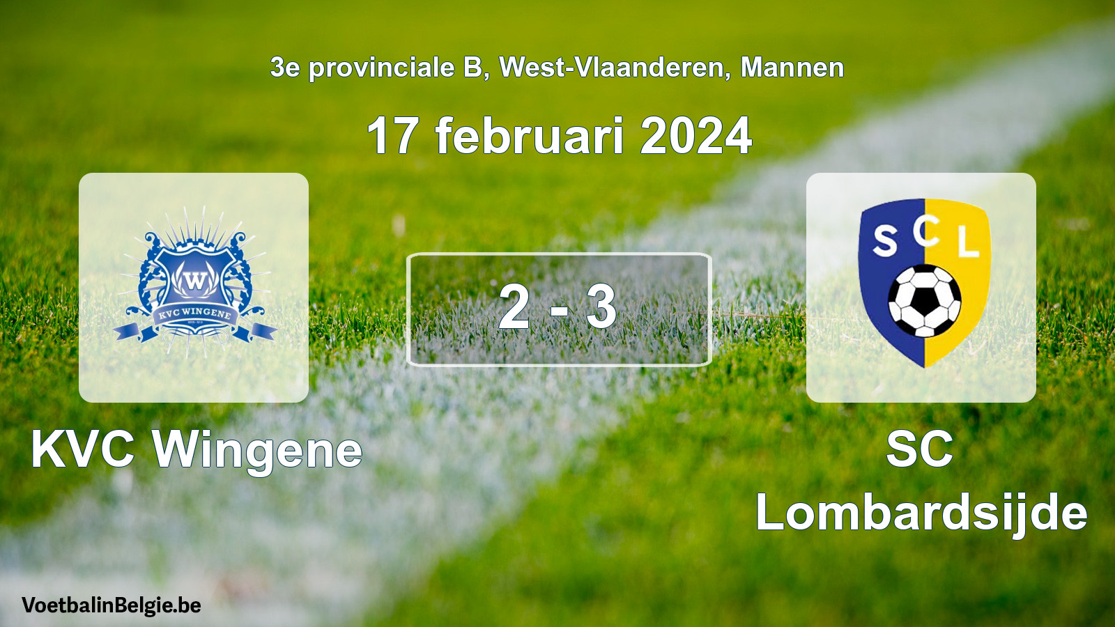 Played match men football: KVC Wingene - SC Lombardsijde 2 - 3 (17 February 2024)