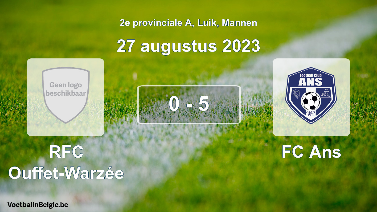 Gespeelde wedstrijd mannenvoetbal: RFC Ouffet-Warzée - FC Ans 0 - 5 (27 augustus 2023)