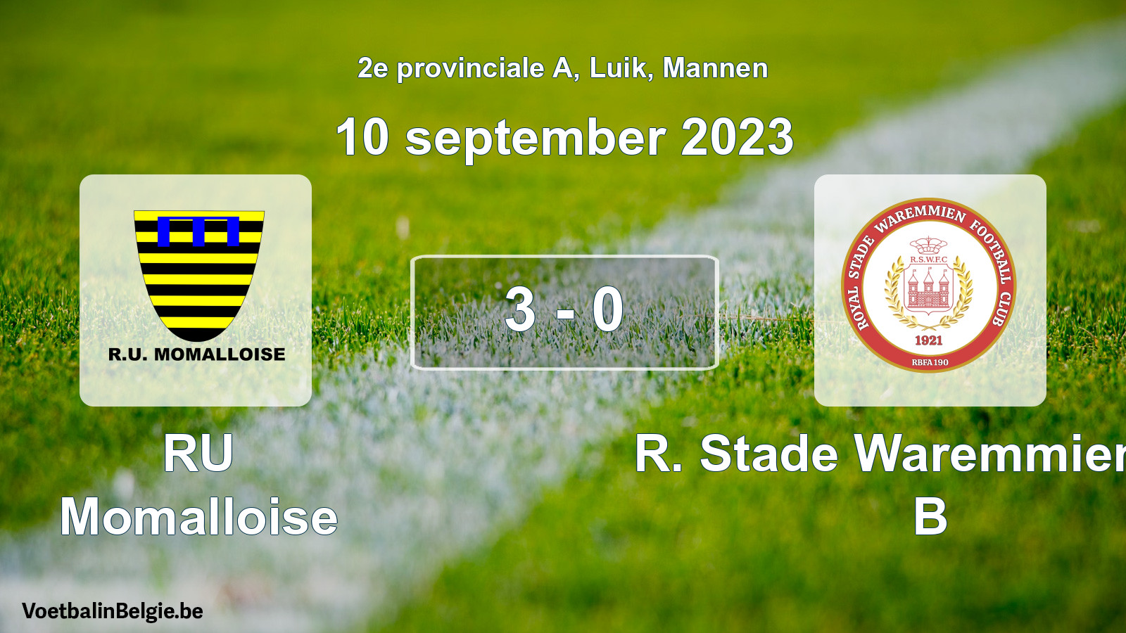 Played match men football: RU Momalloise - R. Stade Waremmien FC B 3 - 0 (10 September 2023)