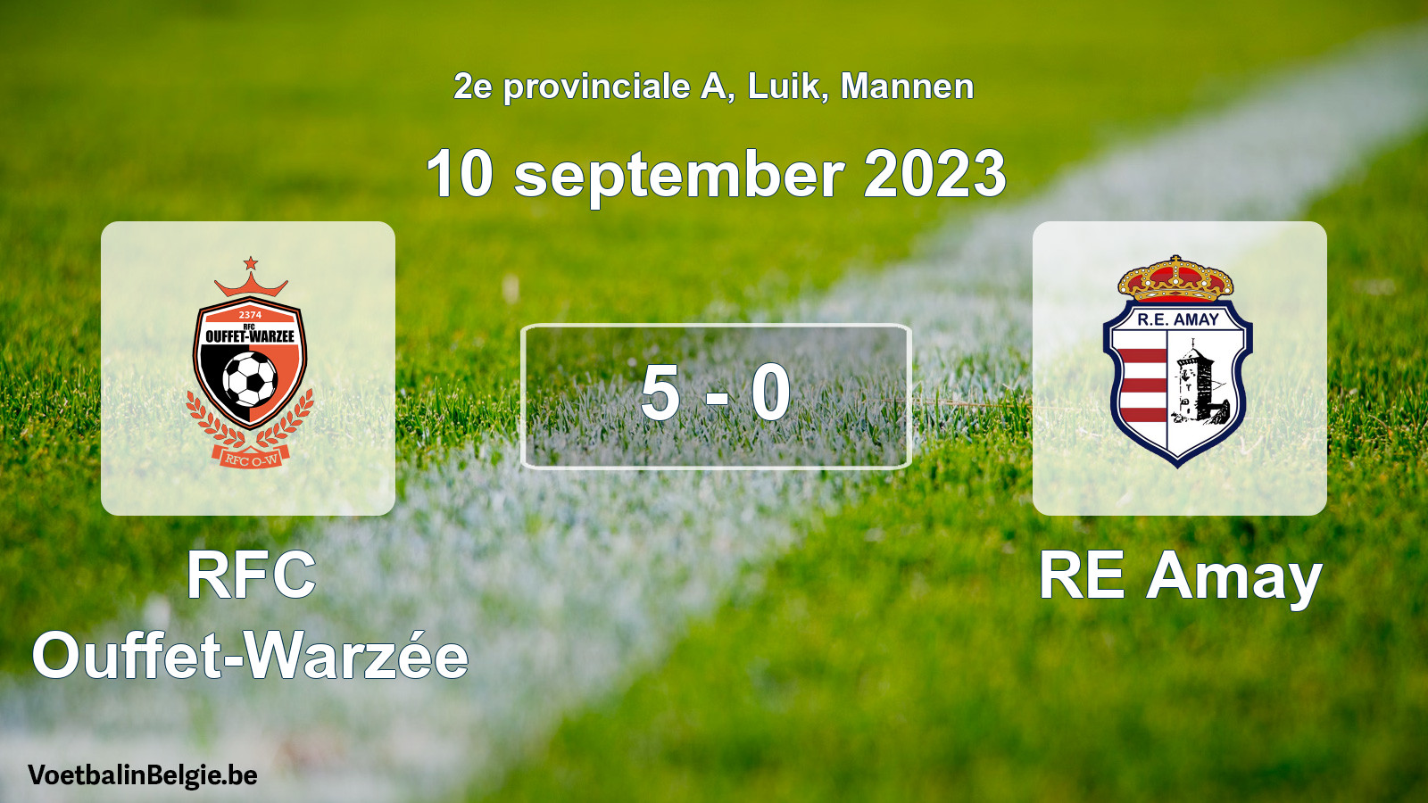 Played match men football: RFC Ouffet-Warzée - RE Amay 5 - 0 (10 September 2023)