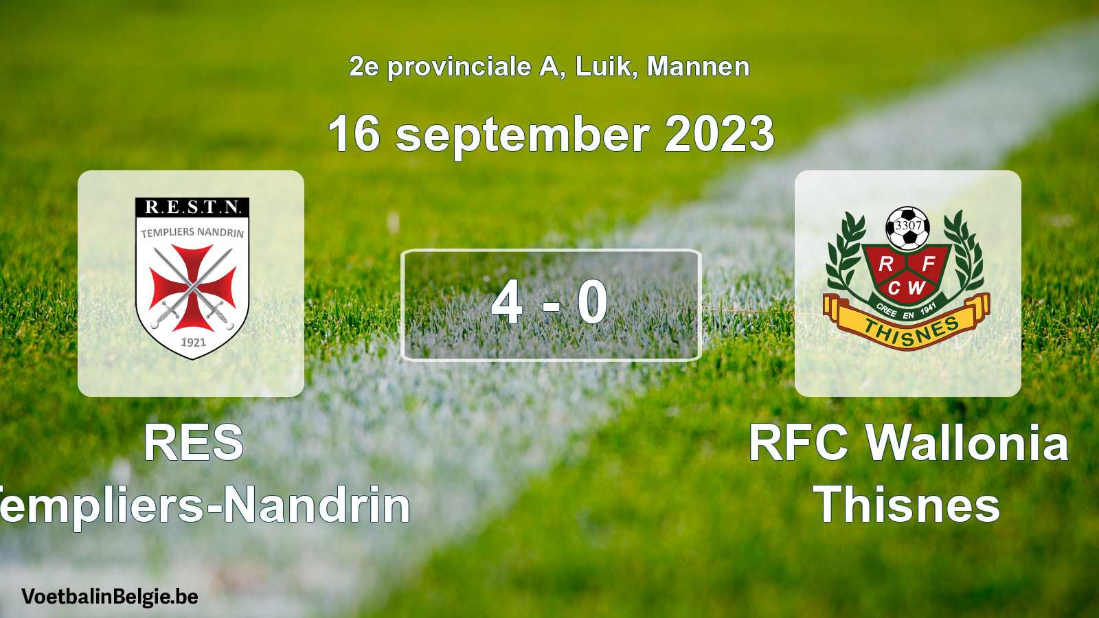 Gespeelde wedstrijd mannenvoetbal: RES Templiers-Nandrin - RFC Wallonia Thisnes 4 - 0 (16 september 2023)