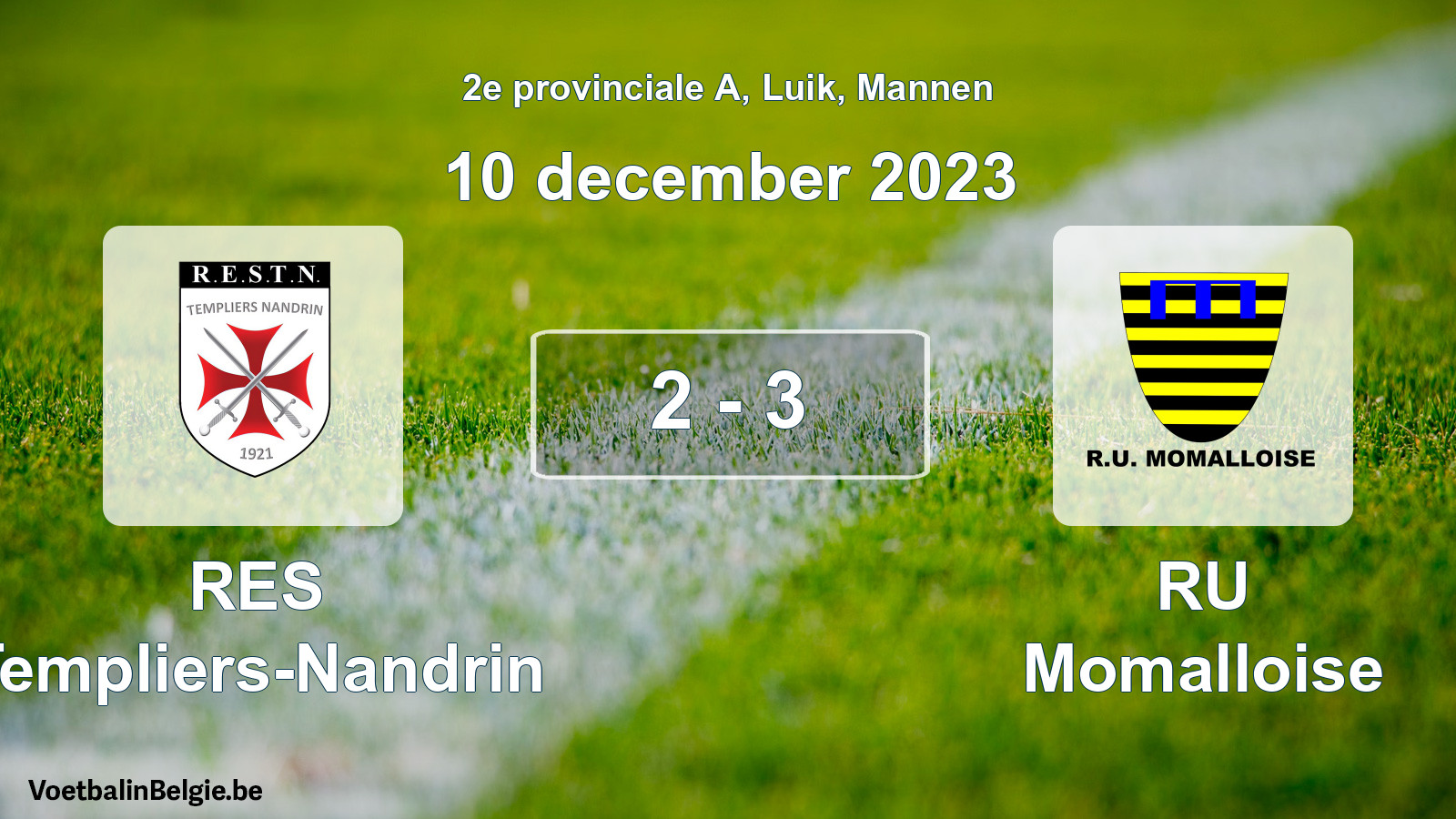 Gespeelde wedstrijd mannenvoetbal: RES Templiers-Nandrin - RU Momalloise 2 - 3 (10 december 2023)