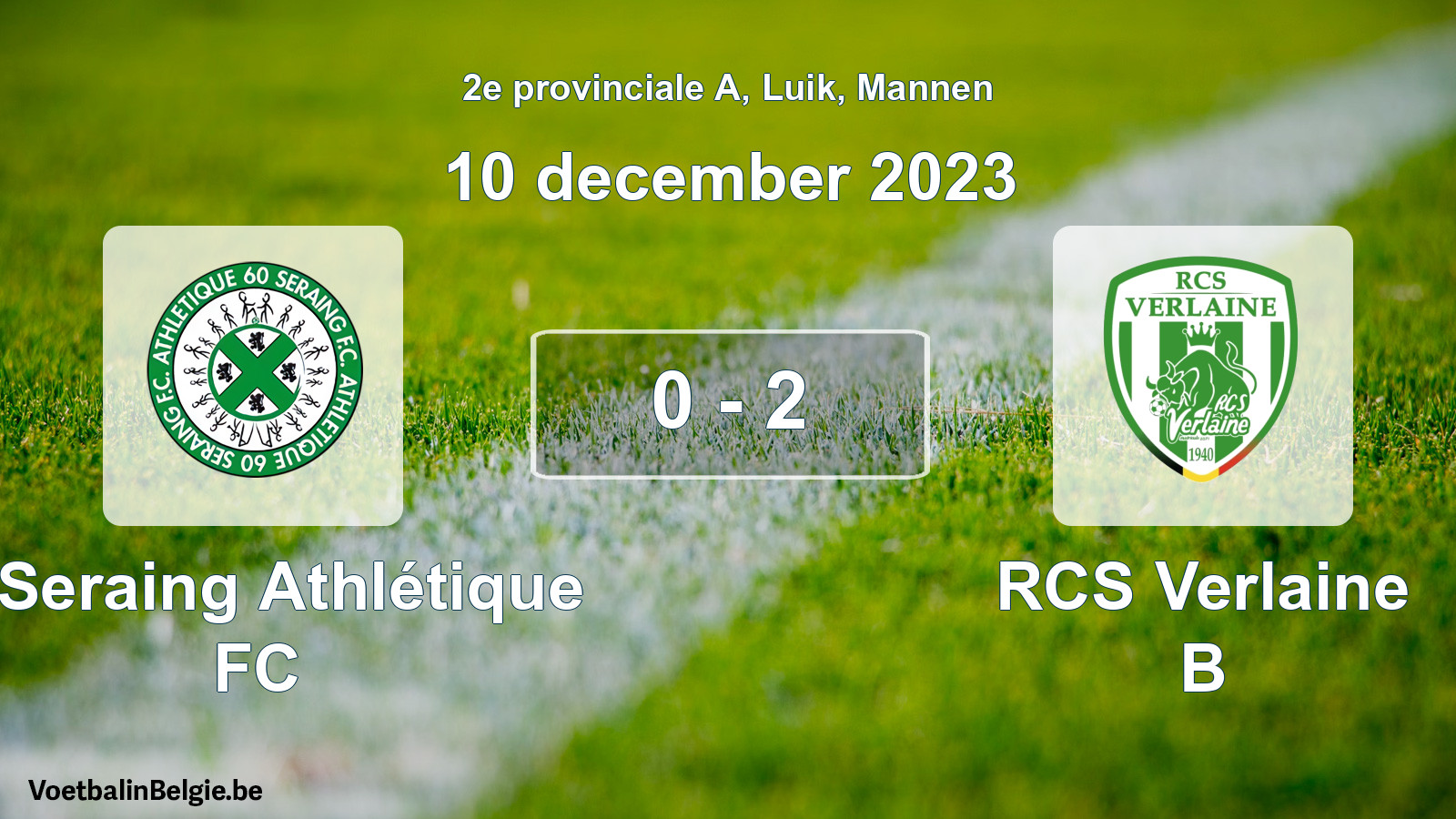 Gespeelde wedstrijd mannenvoetbal: R Seraing Athlétique FC - RCS Verlaine B 0 - 2 (10 december 2023)