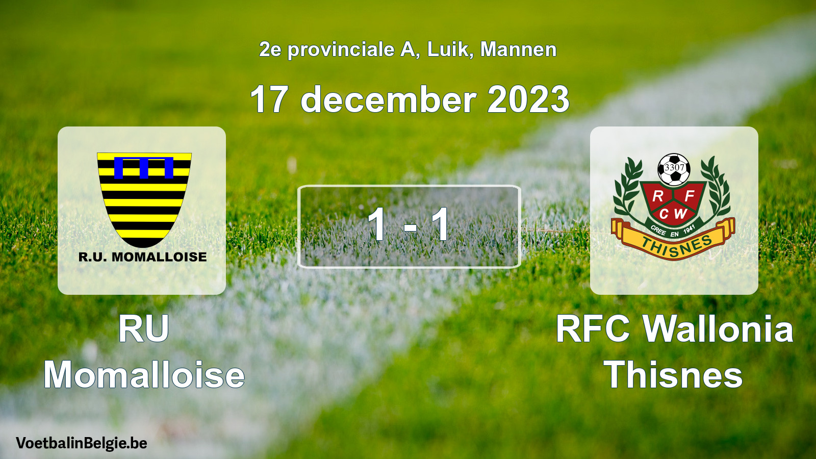 Gespeelde wedstrijd mannenvoetbal: RU Momalloise - RFC Wallonia Thisnes 1 - 1 (17 december 2023)