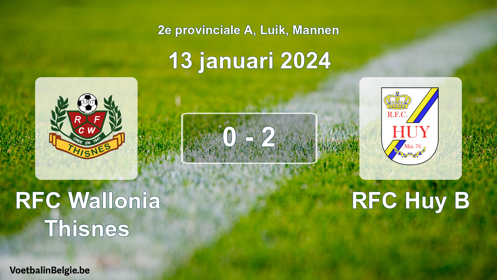 Gespeelde wedstrijd mannenvoetbal: RFC Wallonia Thisnes - RFC Huy B 0 - 2 (13 januari 2024)