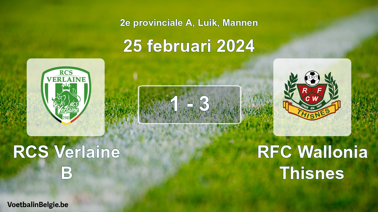 Gespeelde wedstrijd mannenvoetbal: RCS Verlaine B - RFC Wallonia Thisnes 1 - 3 (25 februari 2024)