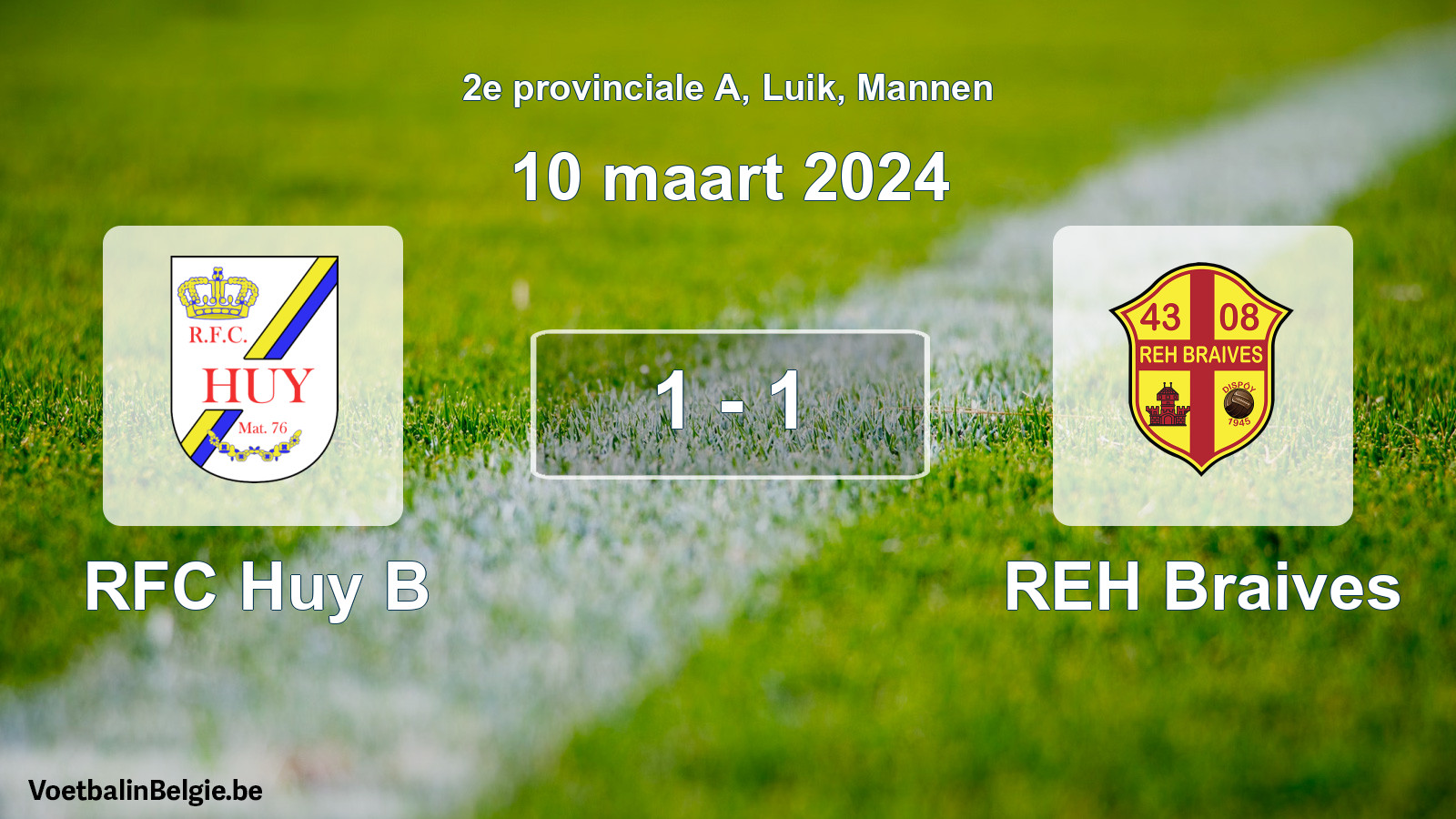 Gespeelde wedstrijd mannenvoetbal: RFC Huy B - REH Braives 1 - 1 (10 maart 2024)