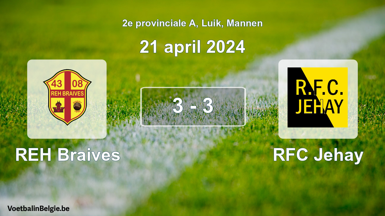 Gespeelde wedstrijd mannenvoetbal: REH Braives - RFC Jehay 3 - 3 (21 april 2024)