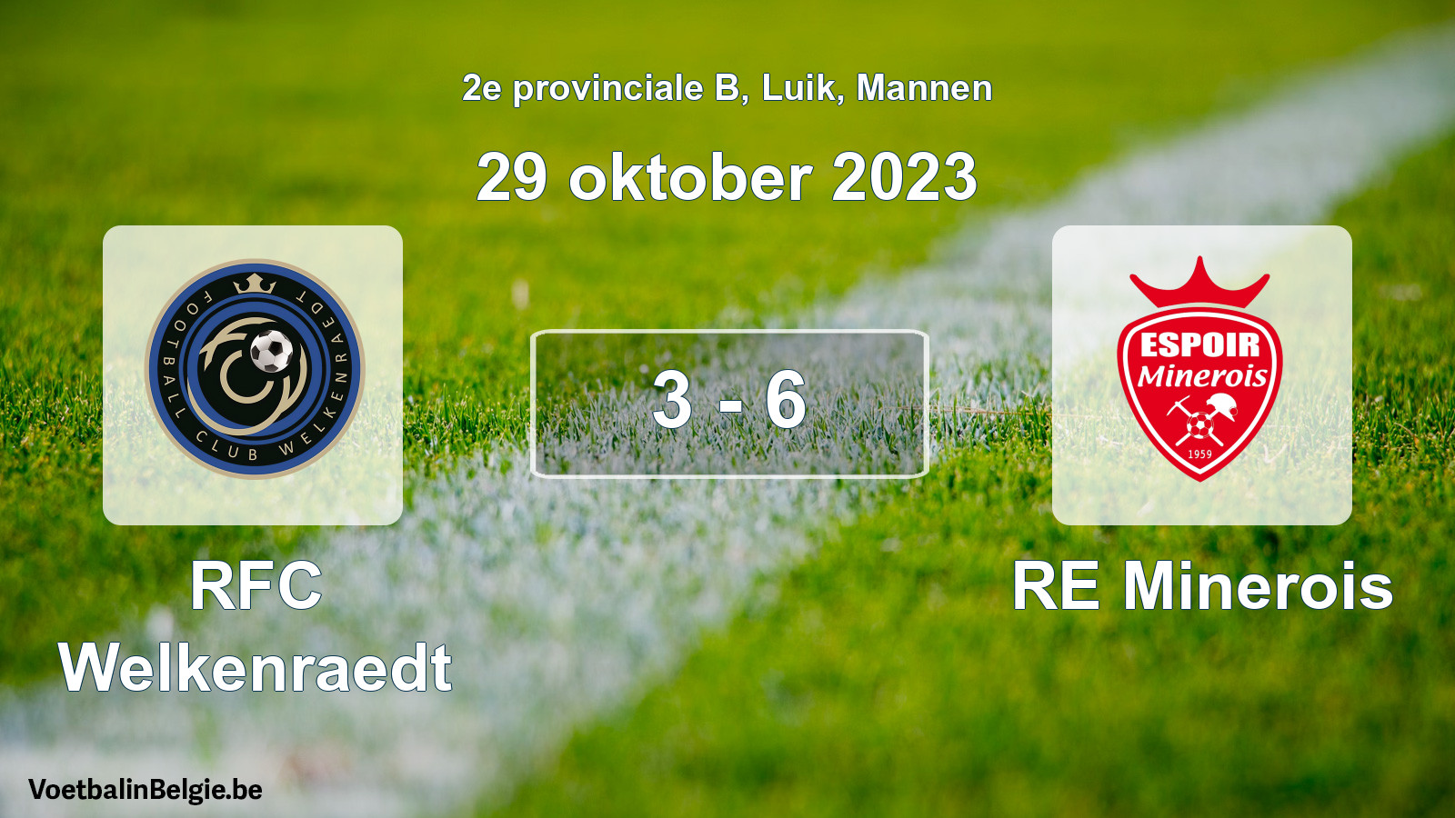 Gespeelde wedstrijd mannenvoetbal: RFC Welkenraedt - RE Minerois 3 - 6 (29 oktober 2023)