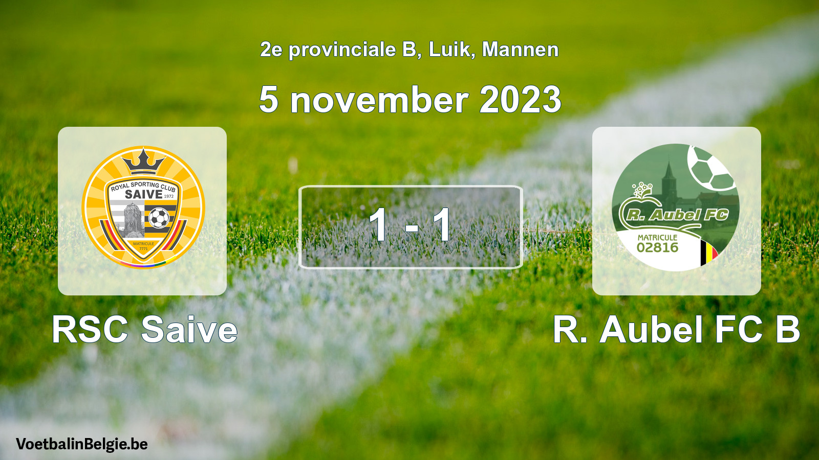 Gespeelde wedstrijd mannenvoetbal: RSC Saive - R. Aubel FC B 1 - 1 (5 november 2023)