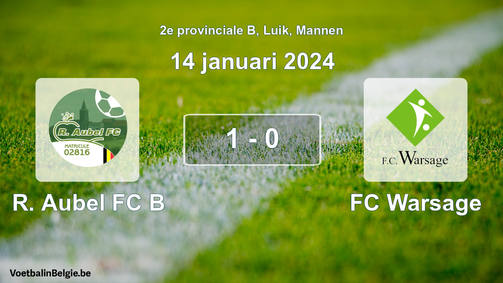Gespeelde wedstrijd mannenvoetbal: R. Aubel FC B - FC Warsage 1 - 0 (14 januari 2024)