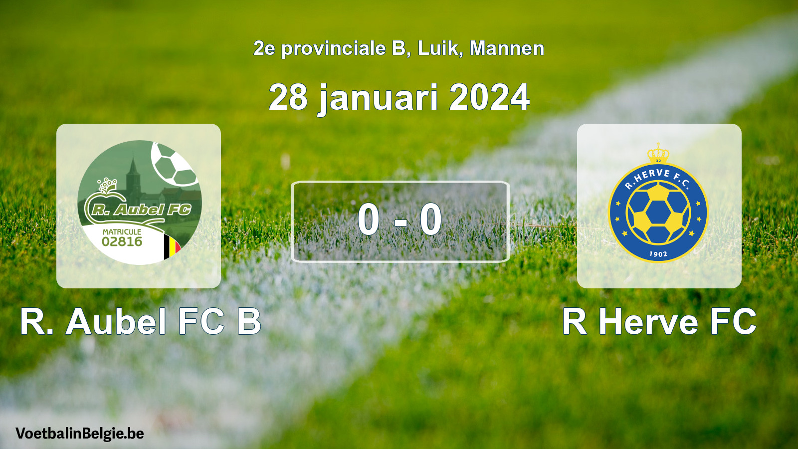 Gespeelde wedstrijd mannenvoetbal: R. Aubel FC B - R Herve FC 0 - 0 (28 januari 2024)