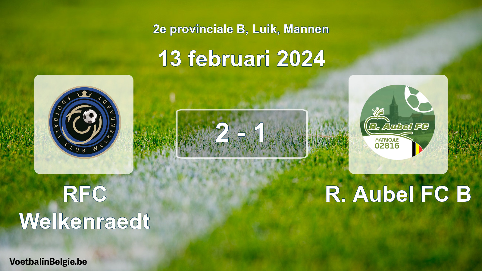 Gespeelde wedstrijd mannenvoetbal: RFC Welkenraedt - R. Aubel FC B 2 - 1 (13 februari 2024)