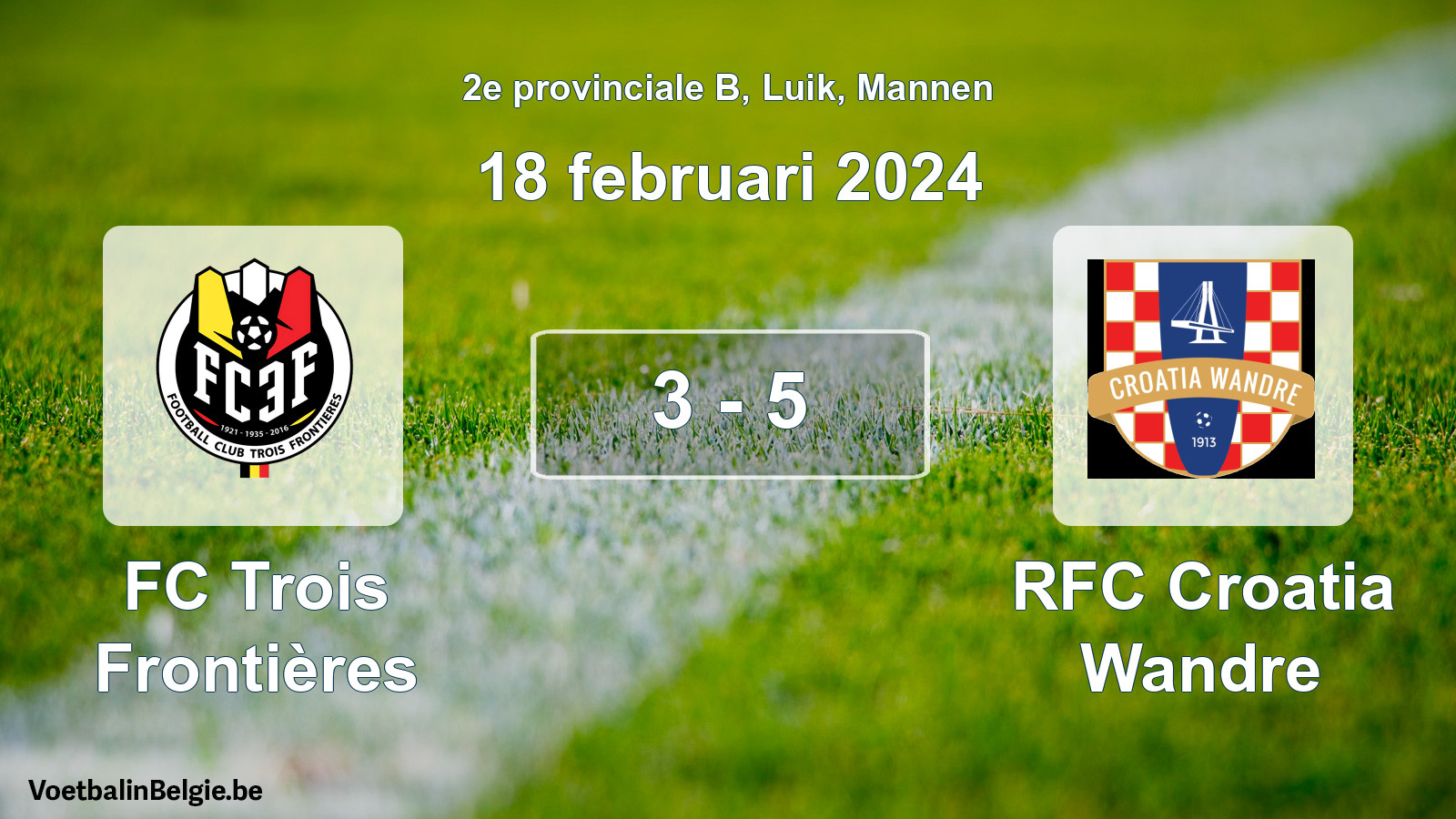Gespeelde wedstrijd mannenvoetbal: FC Trois Frontières - RFC Croatia Wandre 3 - 5 (18 februari 2024)