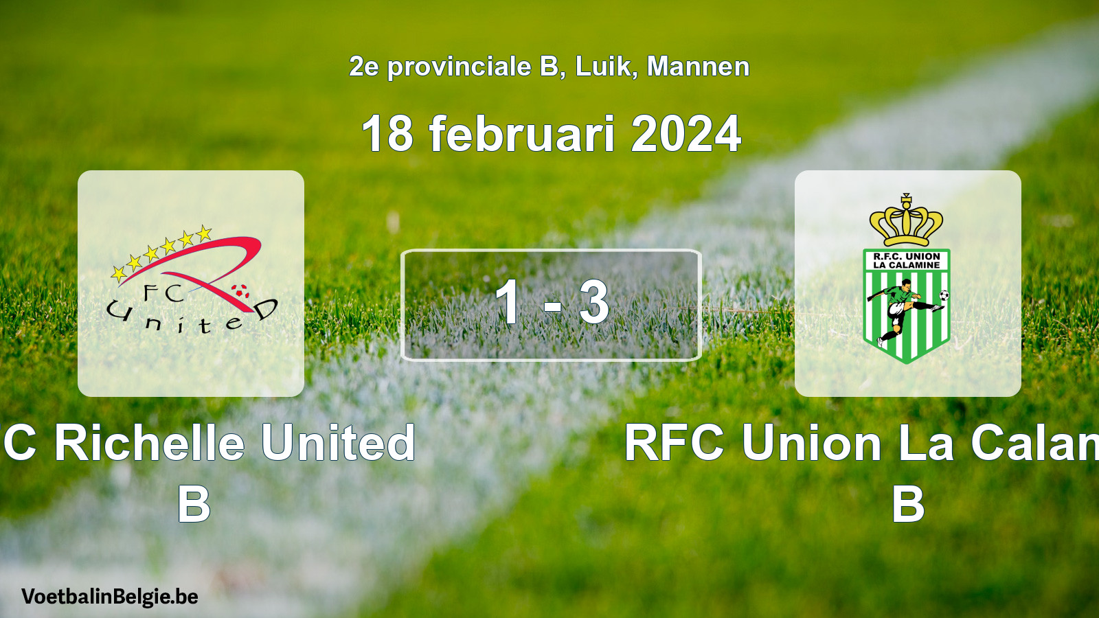 Gespeelde wedstrijd mannenvoetbal: FC Richelle United B - RFC Union La Calamine B 1 - 3 (18 februari 2024)