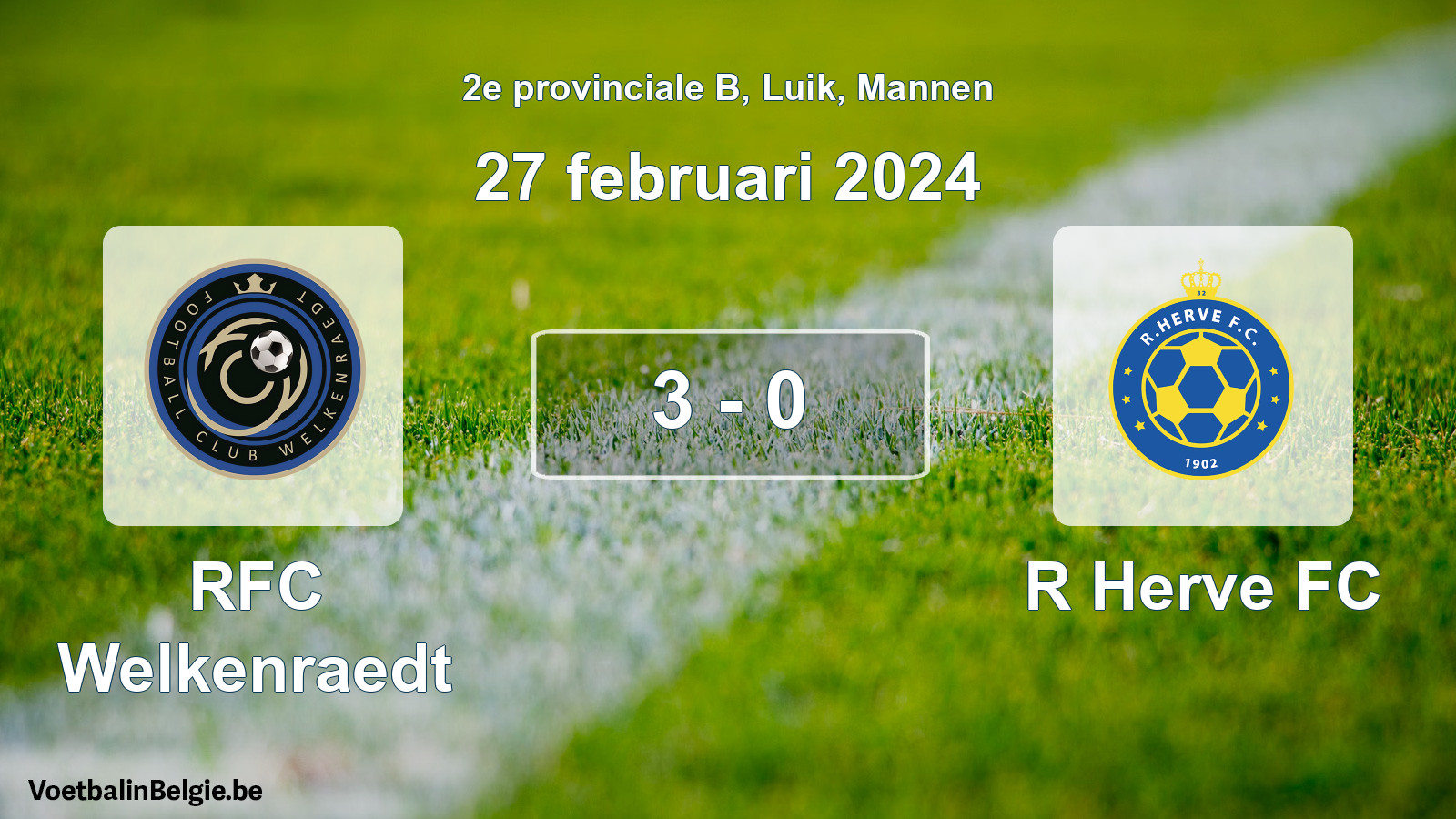 Gespeelde wedstrijd mannenvoetbal: RFC Welkenraedt - R Herve FC 3 - 0 (27 februari 2024)