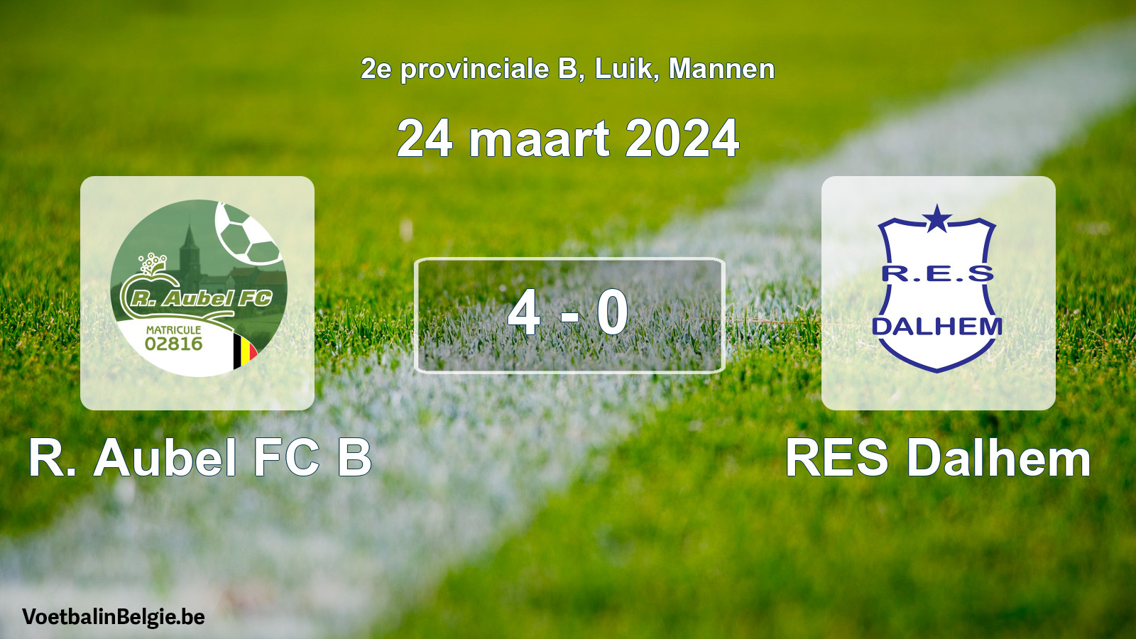 Gespeelde wedstrijd mannenvoetbal: R. Aubel FC B - RES Dalhem 4 - 0 (24 maart 2024)