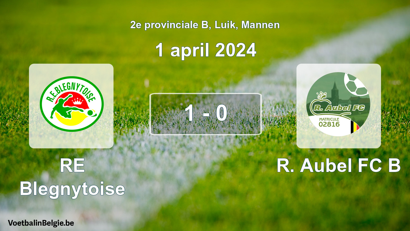 Gespeelde wedstrijd mannenvoetbal: RE Blegnytoise - R. Aubel FC B 1 - 0 (1 april 2024)