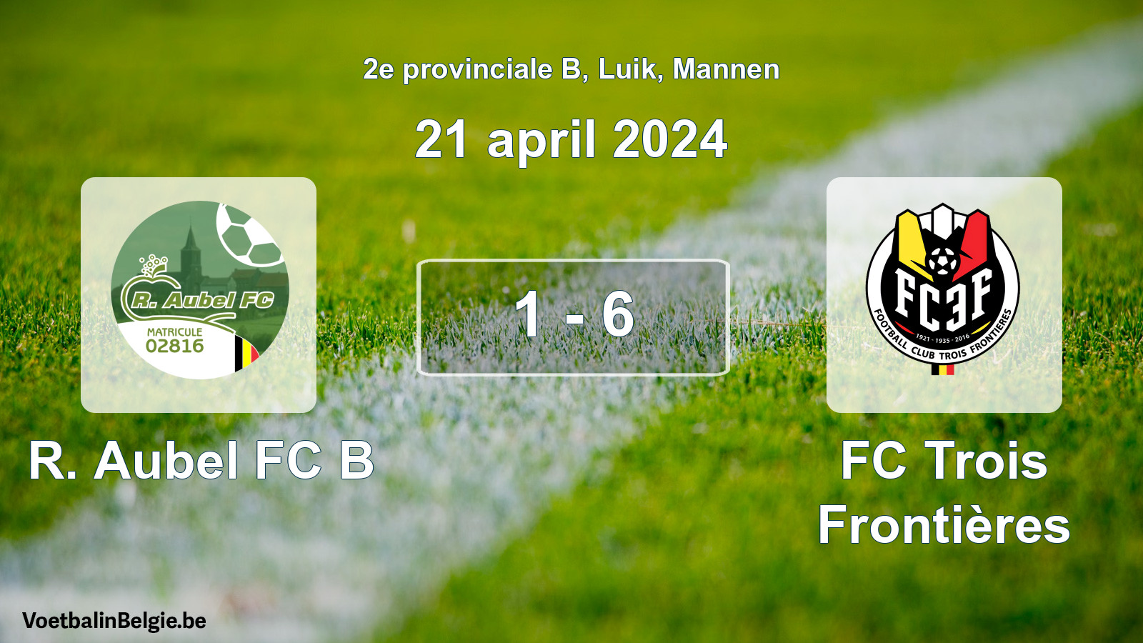 Gespeelde wedstrijd mannenvoetbal: R. Aubel FC B - FC Trois Frontières 1 - 6 (21 april 2024)