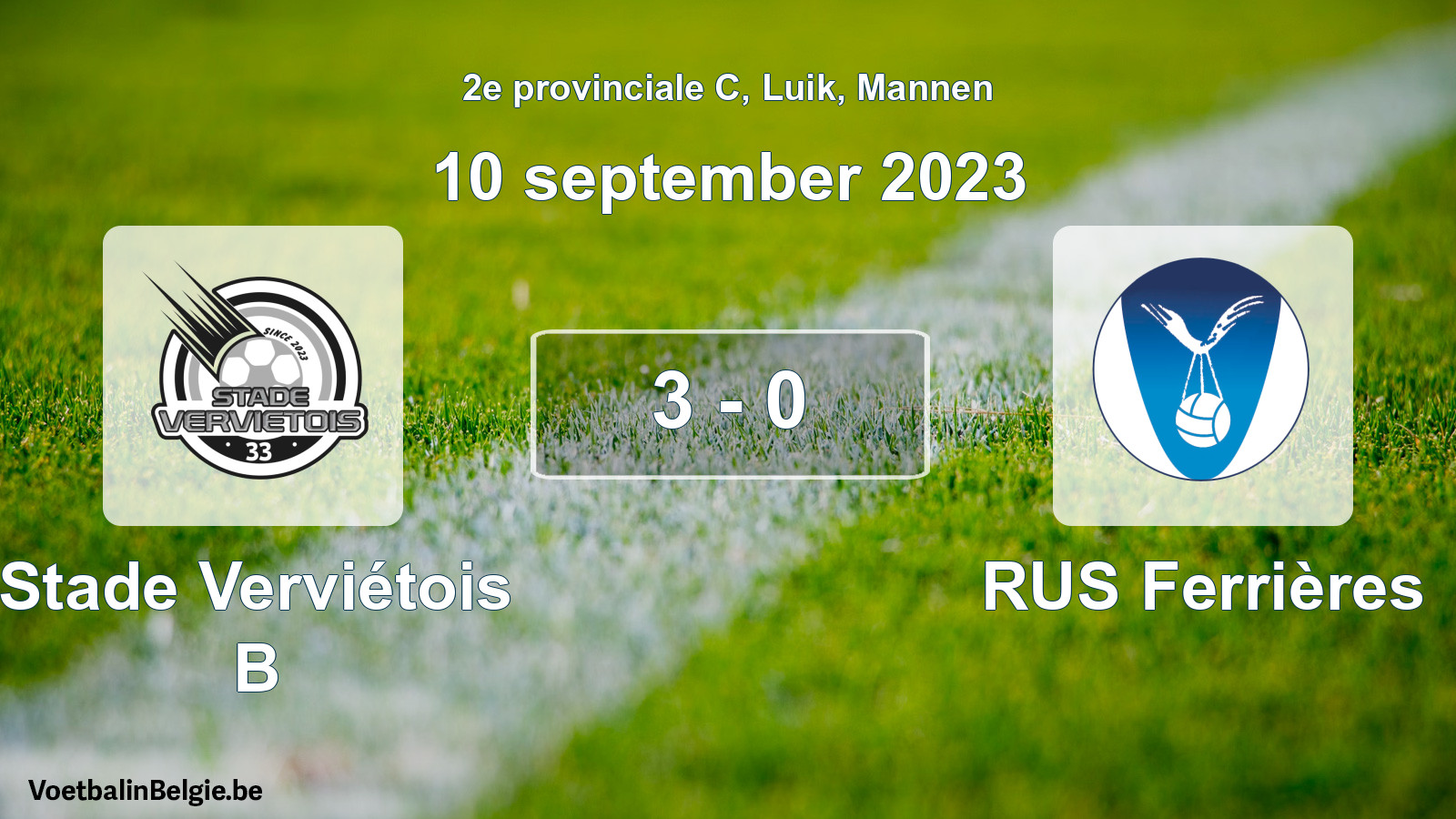 Gespieltes Spiel männer-Fußball: Stade Verviétois B - RUS Ferrières 3 - 0 (10 September 2023)