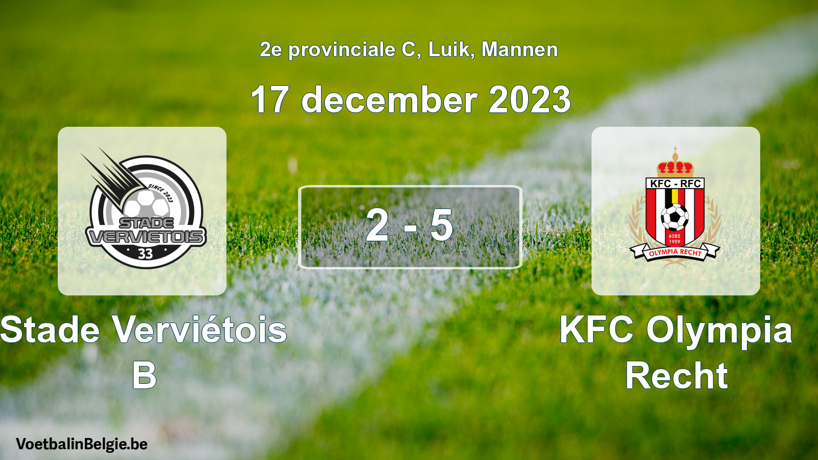 Gespeelde wedstrijd mannenvoetbal: Stade Verviétois B - KFC Olympia Recht 2 - 5 (17 december 2023)