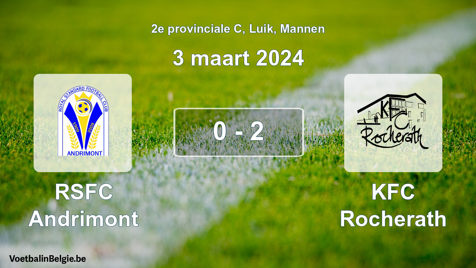 Gespeelde wedstrijd mannenvoetbal: RSFC Andrimont - KFC Rocherath 0 - 2 (3 maart 2024)
