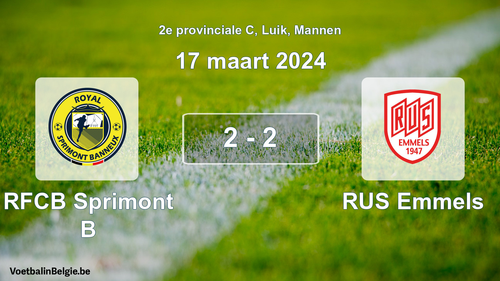 Gespeelde wedstrijd mannenvoetbal: RFCB Sprimont B - RUS Emmels 2 - 2 (17 maart 2024)