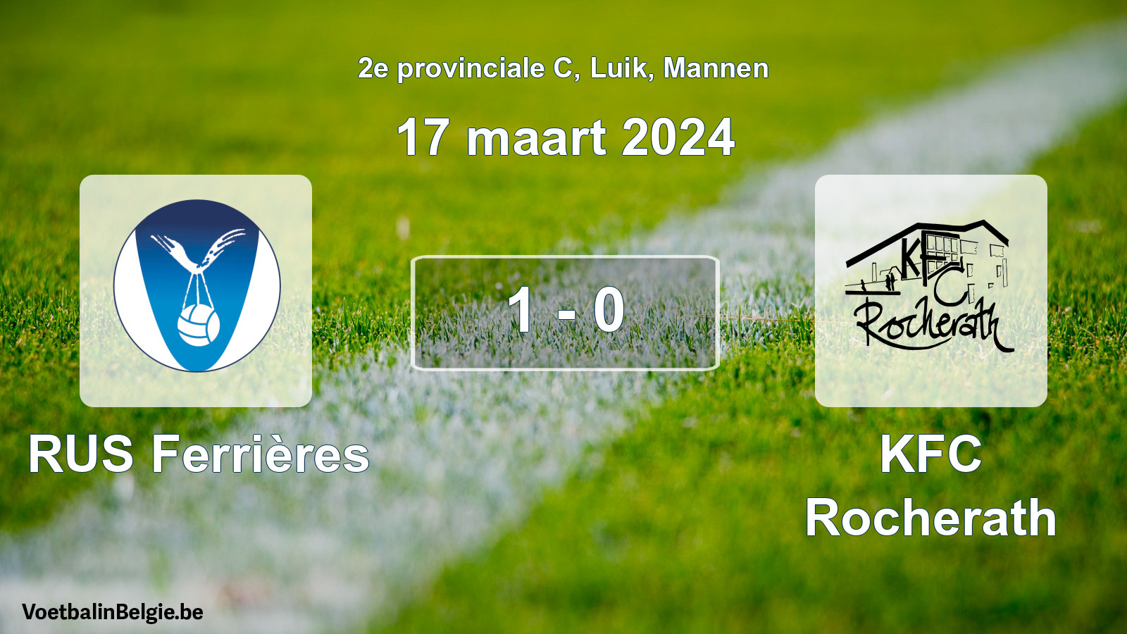 Gespeelde wedstrijd mannenvoetbal: RUS Ferrières - KFC Rocherath 1 - 0 (17 maart 2024)