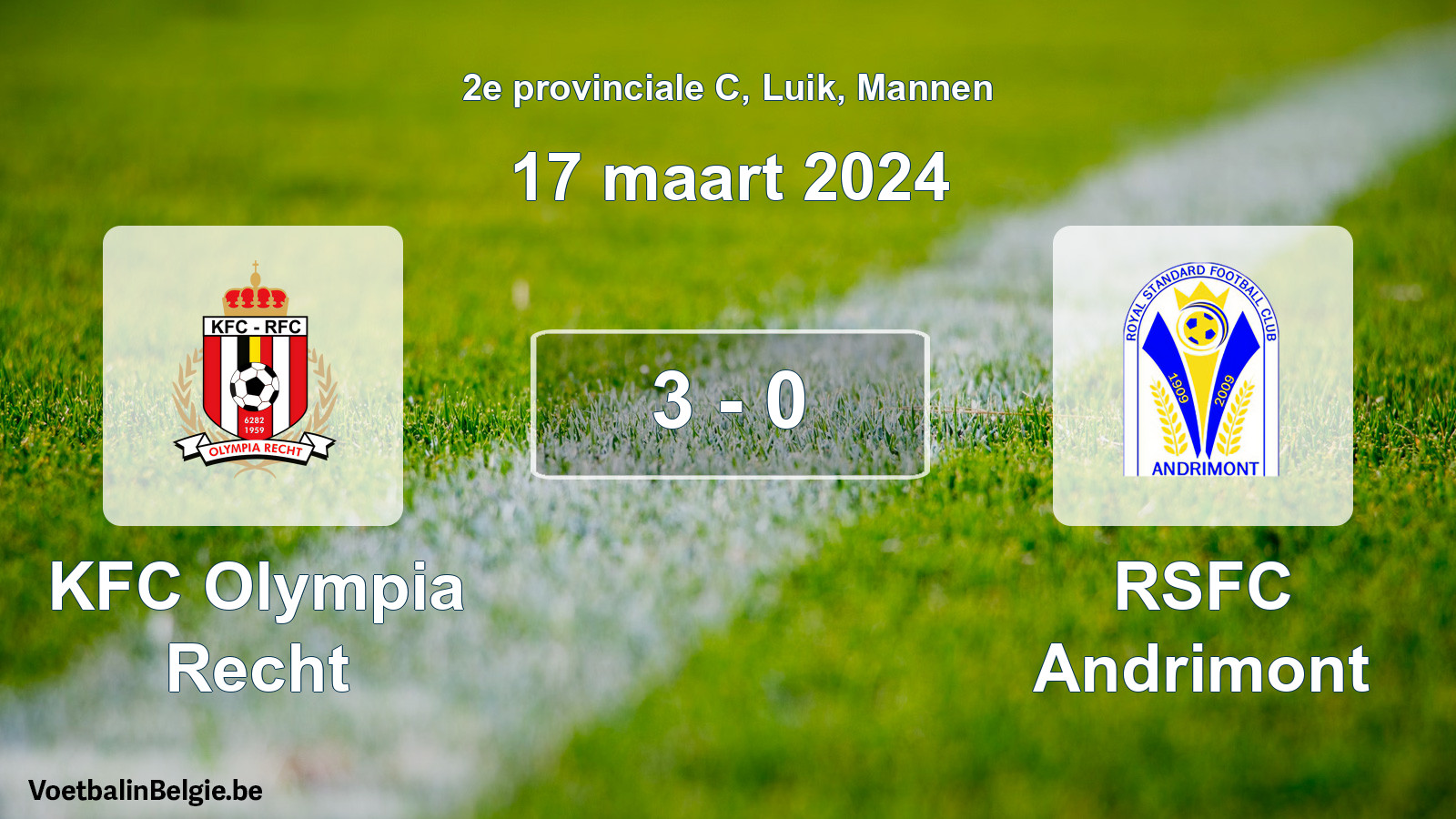 Gespeelde wedstrijd mannenvoetbal: KFC Olympia Recht - RSFC Andrimont 3 - 0 (17 maart 2024)