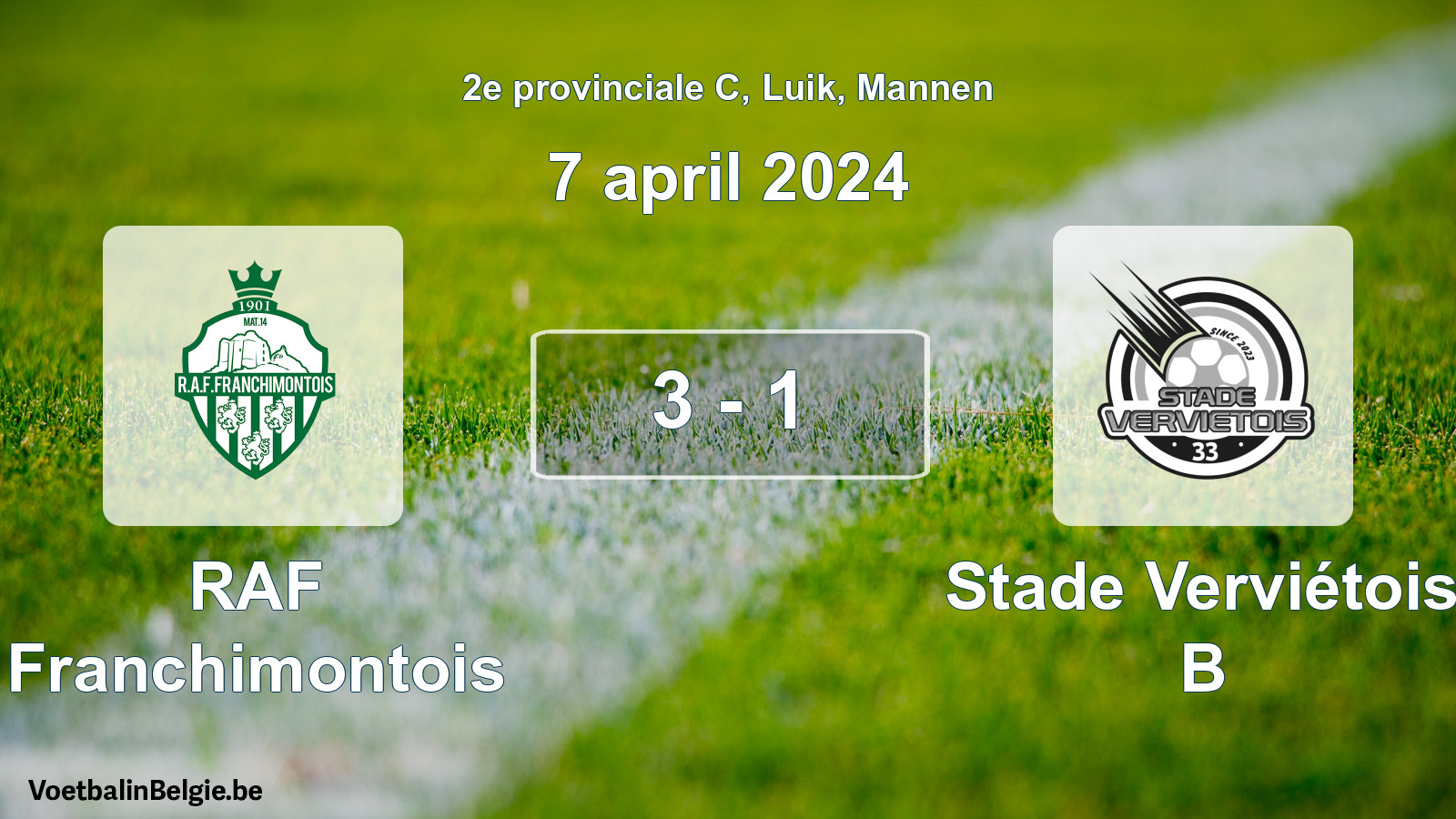 Gespeelde wedstrijd mannenvoetbal: RAF Franchimontois - Stade Verviétois B 3 - 1 (7 april 2024)