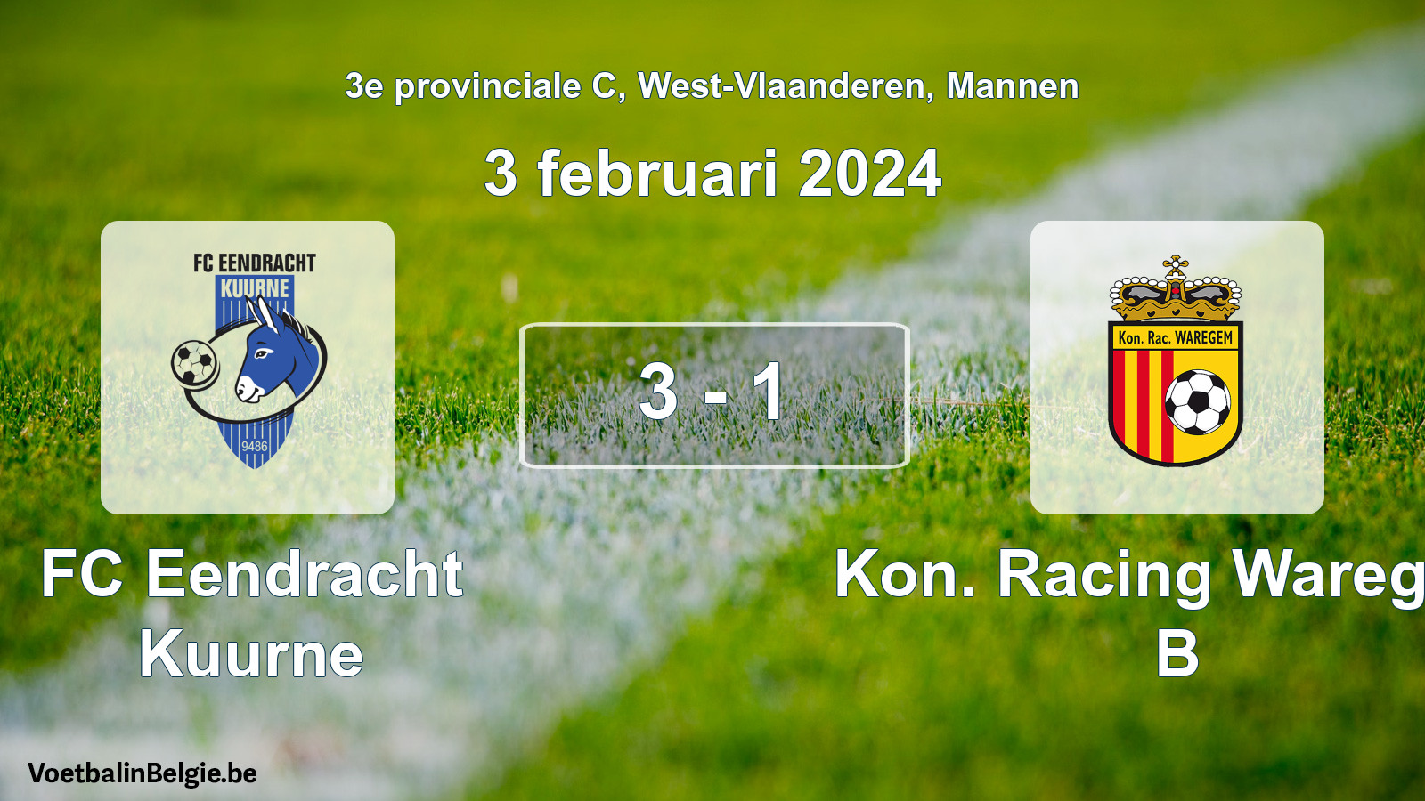 Gespeelde wedstrijd mannenvoetbal: FC Eendracht Kuurne - Kon. Racing Waregem B 3 - 1 (3 februari 2024)