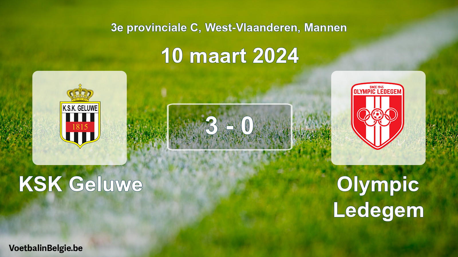 Gespeelde wedstrijd mannenvoetbal: KSK Geluwe - Olympic Ledegem 3 - 0 (10 maart 2024)