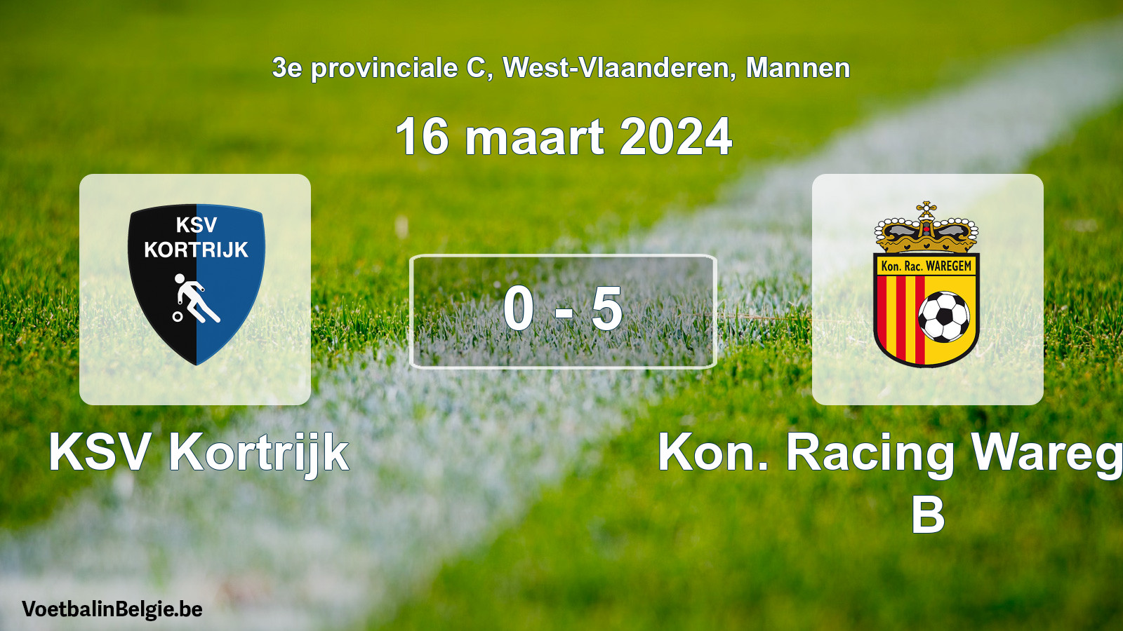 Gespeelde wedstrijd mannenvoetbal: KSV Kortrijk - Kon. Racing Waregem B 0 - 5 (16 maart 2024)