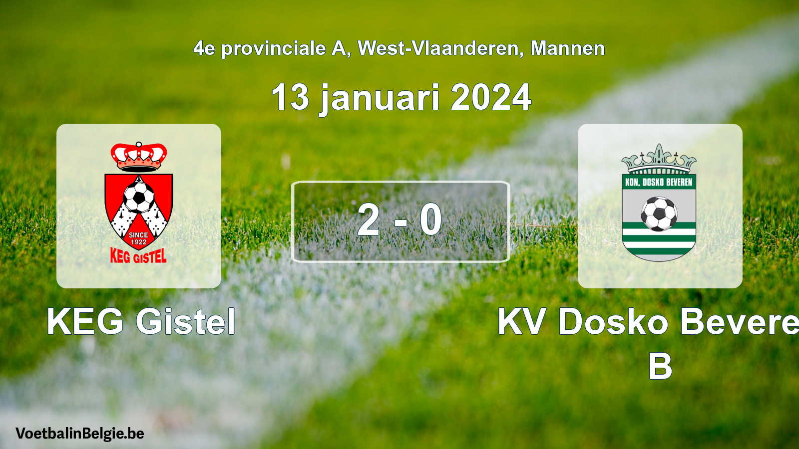 Gespeelde wedstrijd mannenvoetbal: KEG Gistel - KV Dosko Beveren B 2 - 0 (13 januari 2024)